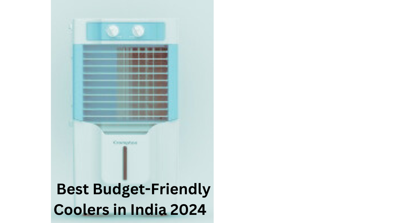 Best Budget-Friendly Coolers in India 2024